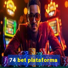 74 bet plataforma